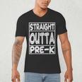 Straight Outta Pre-K Shirt Great Graduation Preschools Men's V-Neck T-Shirt