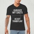 I Survived My Dad's Heart Transplant Men's V-Neck T-Shirt