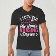 I Survived My Mom's Nursing Degree Nurse Graduation Men's V-Neck T-Shirt