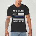 Thin Blue Line My Dad Is My Hero Son Daughter Of Cop Men's V-Neck T-Shirt