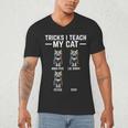 Tricks I Teach My Cat Cat Owner Kitten Dad Mom Kitty Men's V-Neck T-Shirt