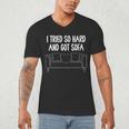 I Tried So Hard And Got Sofa Lazy Introvert Men's V-Neck T-Shirt I Tried So Hard And Got Sofa Lazy Introvert Men's V-Neck T-Shirt