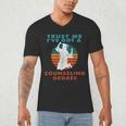 Trust Me I'Ve Got A Counseling Degree College Graduation Men's V-Neck T-Shirt
