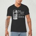 Vintage Birthday Seniors I'm From The 1900s Men's V-Neck T-Shirt Vintage Birthday Seniors I'm From The 1900s Men's V-Neck T-Shirt