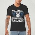 Volleyball Dad Professional Line Judge Volleyball Father Men's V-Neck T-Shirt