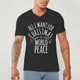 ALL I WANT FOR CHRISTMAS IS WORLD PEACE Shirt Mom Dad Men's V-Neck T-Shirt ALL I WANT FOR CHRISTMAS IS WORLD PEACE Shirt Mom Dad Men's V-Neck T-Shirt