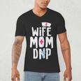 Wife Mom DNP Doctor Of Nursing Practice Graduation Men's V-Neck T-Shirt