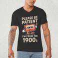 Women's Please Be Patient I'm From The 1900s Vintage Men Women Men's V-Neck T-Shirt Women's Please Be Patient I'm From The 1900s Vintage Men Women Men's V-Neck T-Shirt