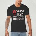 WOW Dad Like a Normal Dad Way More Awesome Tee T-Shirt Men's V-Neck T-Shirt