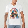 Books Coffee & Yarn Lover My Favorite Things Men's V-Neck T-Shirt Books Coffee & Yarn Lover My Favorite Things Men's V-Neck T-Shirt