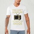 You Can't Scare Me I'm From The 1900s Television Retro Premium Men's V-Neck T-Shirt