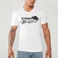 My Daughter Mastered It Tee Shirt Masters Graduation Men's V-Neck T-Shirt