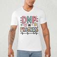 DNP In Progress Director Of Nursing Student Graduation Men's V-Neck T-Shirt