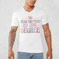 Now Hotter By One Degree Graduation Men's V-Neck T-Shirt
