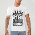 Humor For Introverts Stop Looking At Me I'm Hiding Graphic Men's V-Neck T-Shirt Humor For Introverts Stop Looking At Me I'm Hiding Graphic Men's V-Neck T-Shirt