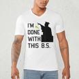 I'm Done With This BS College Graduation Shirt Men's V-Neck T-Shirt