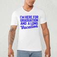 I'm Here For Graduation School Class Senior 2024 Men's V-Neck T-Shirt