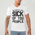 Introvert Men Women Sarcastic Saying Sick Of People Men's V-Neck T-Shirt
