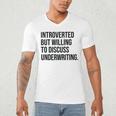 Introverted Underwriter Underwriting Introvert Men's V-Neck T-Shirt