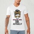 It's Miss Ms Mrs Dr Actually Doctor Graduation Appreciation Men's V-Neck T-Shirt