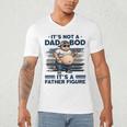 It's Not A Dad Bod It's Father Figure Fat Cat Vintage Men's V-Neck T-Shirt