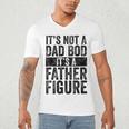 It's Not A Dad BOD It's A Father Figure Vintage Joke Men's V-Neck T-Shirt