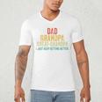 I Just Keep Getting Better Dad Grandpa Great Grandpa Vintage Men's V-Neck T-Shirt