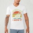 Lawn Mowing Dad Im Sexy And I Mow It Mower Garden Premium Tri-Blend Men's V-Neck T-Shirt