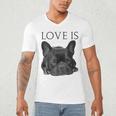 Love Is French Bulldog Shirt Frenchie Lover Tee Dog Mom Dad Men's V-Neck T-Shirt