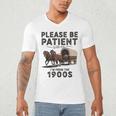 Be Patient With Me I'm From The 1900s Horse-Drawn Wagon Men's V-Neck T-Shirt