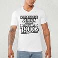 Please Be Patient I'm From The 1900s Boomer Gen-X Premium Tri-Blend Men's V-Neck T-Shirt Please Be Patient I'm From The 1900s Boomer Gen-X Premium Tri-Blend Men's V-Neck T-Shirt