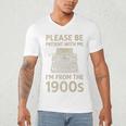 Please Be Patient With Me I'm From The 1900s Humorous Saying Premium Men's V-Neck T-Shirt