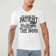 Please Be Patient With Me I'm From The 1900s Old Vintage Premium Men's V-Neck T-Shirt