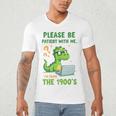 Please Be Patient With Me I'm From The 1900s Soft Tee Premium Men's V-Neck T-Shirt Please Be Patient With Me I'm From The 1900s Soft Tee Premium Men's V-Neck T-Shirt