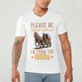 Please Be Patient With Mee I'm From The 1900s Minimalist Premium Men's V-Neck T-Shirt Please Be Patient With Mee I'm From The 1900s Minimalist Premium Men's V-Neck T-Shirt