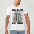 Read Books Stay Weird Book Lover Joke Introvert Reading Men's V-Neck T-Shirt