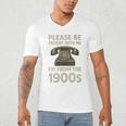Retro Vintage Please Be Patient With Me I'm From The 1900s Premium Men's V-Neck T-Shirt Retro Vintage Please Be Patient With Me I'm From The 1900s Premium Men's V-Neck T-Shirt