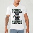 School Important But Hunting Is Importanter Dad Men's V-Neck T-Shirt School Important But Hunting Is Importanter Dad Men's V-Neck T-Shirt
