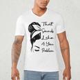 That Sounds Like A You Problem Messy Bun Introvert Raglan Baseball Tee Men's V-Neck T-Shirt