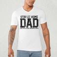 Stay At Home Dad Humor Quote Fathers Quote Men's V-Neck T-Shirt