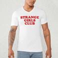 Strange Girls Club Weird Antisocial Introvert Humor Men's V-Neck T-Shirt