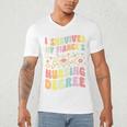 i Survived My Fiance's Nursing Degree Graduation Groovy Premium Men's V-Neck T-Shirt