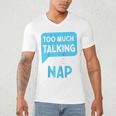 Too Much Talking I Need A Nap For Introverts Raglan Baseball Tee Men's V-Neck T-Shirt Too Much Talking I Need A Nap For Introverts Raglan Baseball Tee Men's V-Neck T-Shirt