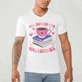 Valentines All Booked For Valentines Book Lovers Teacher Kid Premium Men's V-Neck T-Shirt