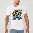Vintage 80s Bro Eighties Party Costume 80s Nostalgia Men's V-Neck T-Shirt Vintage 80s Bro Eighties Party Costume 80s Nostalgia Men's V-Neck T-Shirt