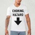 Viral And Internet Meme Crude Gag Apparel Choking Hazard Adult Dad Joke Men's V-Neck T-Shirt Viral And Internet Meme Crude Gag Apparel Choking Hazard Adult Dad Joke Men's V-Neck T-Shirt