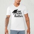 Women's One Degree Hotter College Masters PhD Graduation Party Men's V-Neck T-Shirt