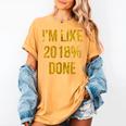 2018 Done High School Senior Graduation New Years Eve Shirt Women's Comfort Colors T-Shirt Mustard