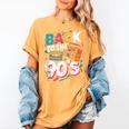 90's Nineties Nostalgia Costume Party Back To The 90s Women's Comfort Colors T-Shirt Mustard 90's Nineties Nostalgia Costume Party Back To The 90s Women's Comfort Colors T-Shirt Mustard