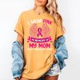 Breast Cancer Shirt I Wear Pink In Memory Of My Mom Women's Comfort Colors T-Shirt Mustard Breast Cancer Shirt I Wear Pink In Memory Of My Mom Women's Comfort Colors T-Shirt Mustard